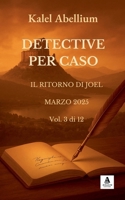 Detective Per Caso - Marzo 2025 (Italian Edition) B0GGYFHZZJ Book Cover