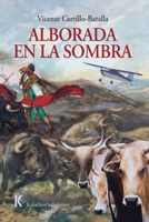 Alborada en la sombra (Spanish Edition) 8412947304 Book Cover