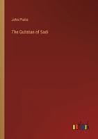 The Gulistan of Sadi 3368120824 Book Cover