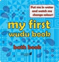 My First Wudu Book: Baby Bath Book 2015 0957636423 Book Cover