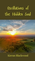 Oscillations of the Hidden Soul 3690800838 Book Cover