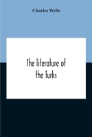 The Literature Of The Turks. A Turkish Chrestomathy Consisting Of Extracts In Turkish From The Best Turkish Authors (Historians, Novelists, ... And Grammatical Notes And Facsimiles Of Ms. 9354189776 Book Cover