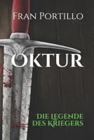 Oktur: Die Legende des Kriegers (Narph Länder) 1718062656 Book Cover