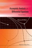 Asymptotic Analysis of Differential Equations 1848166087 Book Cover