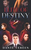 Elite Of Destiny: book 2 B0BZFCVL8W Book Cover