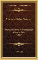 Altchristliche Studien 114568906X Book Cover