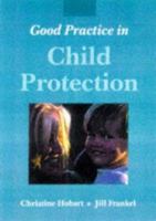 Good Practice in Child Protection 074873094X Book Cover