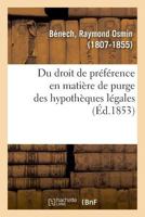 Du droit de préférence en matière de purge des hypothèques légales dispensées d'inscription 232901144X Book Cover