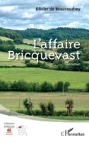 L'affaire Bricquevast: Roman (Littérature Et Régions) (French Edition) 2343206902 Book Cover