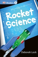 Rocket Science (DK Readers L3) 1465435816 Book Cover