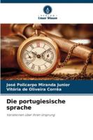 Die portugiesische sprache (German Edition) 6202331623 Book Cover