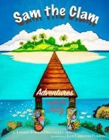 Sam the Clam: Adventures Under the Jetty 179444176X Book Cover