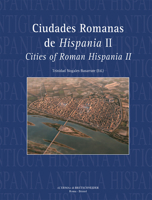 Ciudades Romanas de Hispania II: Cities of Roman Hispania II 8891327670 Book Cover