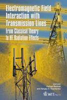 Electromagnetic Field Interaction with Transmission Lines : From Classical Theory to HF Radiation Effects 1845640632 Book Cover