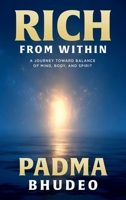 Rich From Within: A Journey Toward Balance of Mind, Body, and Spirit 1807642135 Book Cover