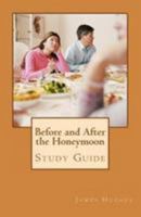 Before and After the Honeymoon: Study Guide 1544698348 Book Cover