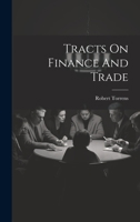 Tracts On Finance And Trade 1022257935 Book Cover
