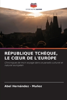 République Tchèque, Le Coeur de l'Europe (French Edition) 6202334649 Book Cover