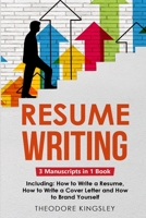 Resume Writing: 3-in-1 Guide to Master Curriculum Vitae Writing, Resume Building, CV Templates & Resume Design 1088197817 Book Cover