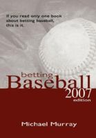 Betting Baseball 2007 0977878708 Book Cover