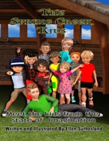 The Spring Creek Kids: Meet The Kids From The State Of Imagination B08GFRBM3M Book Cover