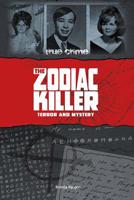 The Zodiac Killer: Terror and Mystery 0756543576 Book Cover