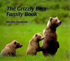 Grizzly Bear Family Book, The (The Animal Family Series) 1558587012 Book Cover