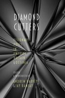 Diamond Cutters: Visionary Poets in America, Britain & Oceania 0997019611 Book Cover