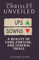 Chrisley Unveiled: A Reality of Fame, Fortune, and Federal Trials" The Spectacular Journey from Reality Stardom to Federal Convictions: A B0CS6S6YZX Book Cover