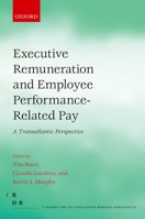 Executive Remuneration and Employee Performance-Related Pay: A Transatlantic Perspective 0199669805 Book Cover