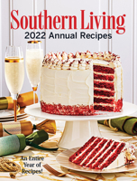 2022 Southern Living Annual Recipes 1419763881 Book Cover
