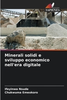 Minerali solidi e sviluppo economico nell'era digitale (Italian Edition) 6207709942 Book Cover
