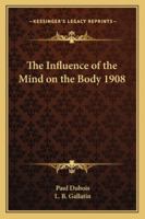 The Influence of the Mind On the Body 9353601622 Book Cover