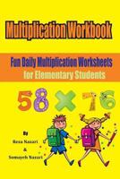 Multiplication Workbook: Fun Daily Multiplication Worksheets for Elementary Students 1544124643 Book Cover