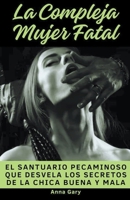 La Compleja Mujer Fatal B0CN6CRWCZ Book Cover