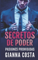 Secretos de Poder: Pasiones Prohibidas novela corta nº 2 (Spanish Edition) B0DXV7G4VQ Book Cover