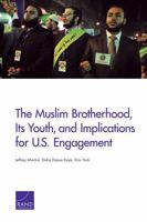 The Muslim Brotherhood, Its Youth, and Implications for U.S. Engagement 0833077090 Book Cover