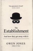 The Establishment: And How They Get Away with It 0141974990 Book Cover