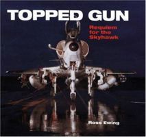Topped Gun: Requiem for the Skyhawk 0473085607 Book Cover