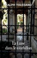 La Lune dans le tourbillon (French Edition) B0GF19NQRB Book Cover