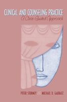 Clinical and Counseling Practice: A Case-Guided Approach 0205332196 Book Cover