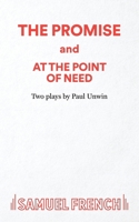 The Promise and At the Point of Need 0573000611 Book Cover