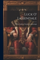 Luck O' Lassendale 1022855077 Book Cover