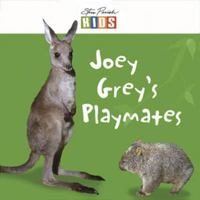 Joey Grey's Playmates 174021790X Book Cover