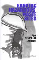Ranking Hazardous-Waste Sites for Remedial Action 0309050928 Book Cover