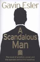 A Scandalous Man 0007280912 Book Cover