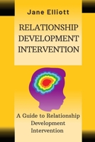 Relationship Development Intervention: A Guide to Relationship Development Intervention B0BXMX3Y1M Book Cover