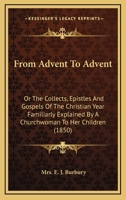From Advent To Advent 1165426730 Book Cover