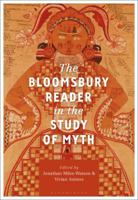 The Bloomsbury Reader in the Study of Myth 1350082244 Book Cover