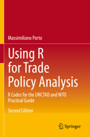 Using R for Trade Policy Analysis: R Codes for the UNCTAD and WTO Practical Guide 303135043X Book Cover